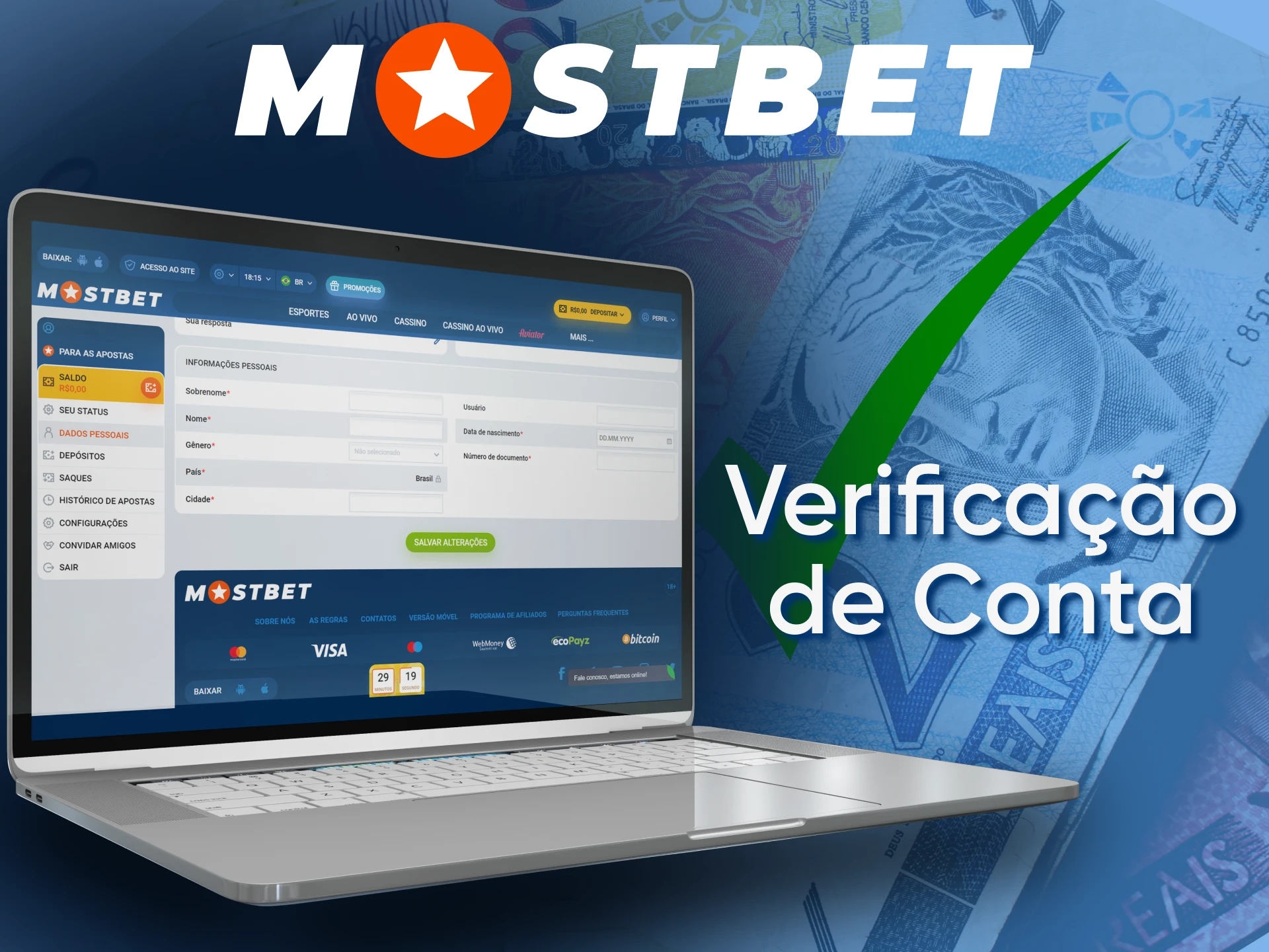 Para retirar dinheiro da Mostbet, você precisa passar pelo procedimento de verificação.